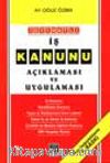 İçtihatlı İş Kanunu Açıklaması Ve Uygulaması