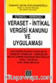 Veraset - İntikal Vergisi Kanunu Ve Uygulaması