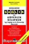 İşyerlerinde Sağlık Ve Güvenlik Kılavuzu
