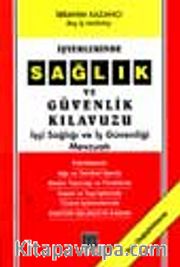İşyerlerinde Sağlık Ve Güvenlik Kılavuzu