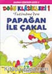 Papağan ile Çakal/Doğu Klasikleri