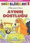 Ayının Dostluğu/Doğu Klasikleri