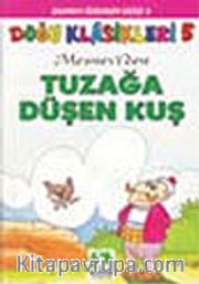 Tuzağa Düşen Kuş/Doğu Klasikleri