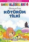 Kötürüm Tilki/Doğu Klasikleri