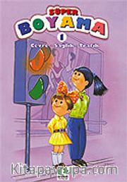 Çevre-Sağlık-Trafik/Süper Boyama Kitapları Dizisi