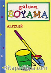 Aletler/Gülşen Boyama Kitapları Dizisi