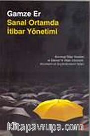 Sanal Ortamda İtibar Yönetimi