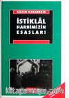 İstiklal Harbimizin Esasları