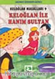 Keloğlan İle Hanım Sultan/Keloğlan Masalları