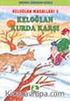 Keloğlan Kurda Karşı/Keloğlan Masalları
