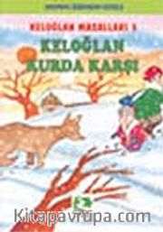 Keloğlan Kurda Karşı/Keloğlan Masalları