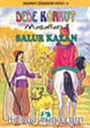 Salur Kazan/Dede Korkut Kitabı