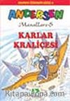 Karlar Kraliçesi/Andersen Masalları
