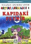 Kapıdaki Peynir/Kelile Dimne'den Hayvan Masalları