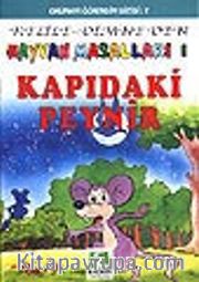 Kapıdaki Peynir/Kelile Dimne'den Hayvan Masalları