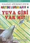 Yuva Gibi Var Mı?/Kelile Dimne'den Hayvan Masalları