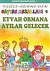 Eyvah Ormana Ayılar Gelecek/Kelile Dimne'den Hayvan Masalları