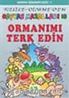 Ormanımı Terk Edin/Kelile Dimne'den Hayvan Masalları