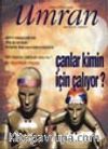 Umran / Sayı 87 Kasım 2001/Çanlar Kimin İçin Çalıyor