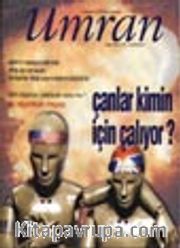 Umran / Sayı 87 Kasım 2001/Çanlar Kimin İçin Çalıyor