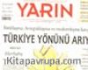 Türkiye ve Dünyada YARIN Yıl: 1 Sayı: 1 Mayıs 2002