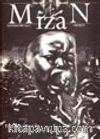 Mizan Dergisi  Eylül / Kasım 2001 Sayı: 7 / Trajik Melez