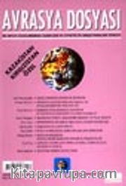 Avrasya Dosyası / Kış 2001-2002 -Sayı:7 Kazakistan Kırgızistan Özel
