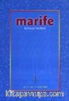 Marife Bilimsel Birikim Yıl: 2 Sayı: 1 Bahar 2002