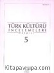 Türk Kültürü İncelemeleri Dergisi 5