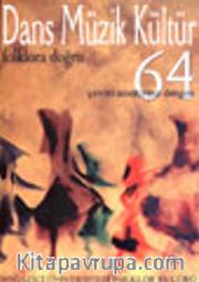 Dans/Müzik/Kültür Çeviri Araştırma Dergisi Sayı:64