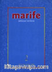 Marife Bilimsel Birikim Yıl: 2 Sayı: 2 Güz 2002