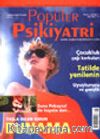 Popüler Psikiyatri Dergisi Temmuz-Ağustos 2002 Sayı:8