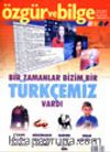 Özgür ve Bilge Aylık Dergisi Yıl: 1 Sayı:11 Aralık 2002