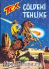Aylık Tex - 21 / Çöldeki Tehlike