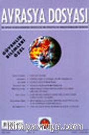 Avrasya Dosyası/ Güvenlik Bilimleri Özel 2003 Cilt: 9 Sayı:2