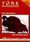 Töre Türkçe Düşünenlerin Dergisi / Yıl: 1 Sayı: 2