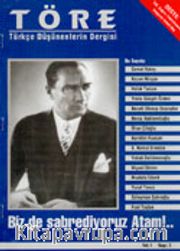 Töre Türkçe Düşünenlerin Dergisi / Yıl: 1 Sayı: 3