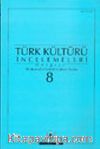 Türk Kültürü İncelemeleri Dergisi 8