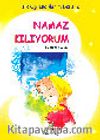 Namaz Kılıyorum/İlk Öğrendiklerim Dizisi