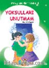 Yoksulları Unutmam/İlk Öğrendiklerim Dizisi