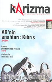 Karizma 3 Aylık Düşünce Dergisi / Sayı:18 Nisan-Mayıs-Haziran 2004