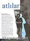 Atlılar Bağımsız Edebiyat Dergisi Sayı:12 Haziran-Temmuz 2004