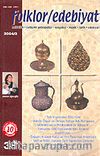 Folklor-Edebiyat Üç Aylık Kültür Dergisi/2004-2/Sayı:38/Cilt:10