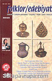 Folklor-Edebiyat Üç Aylık Kültür Dergisi/2004-2/Sayı:38/Cilt:10