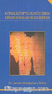 Kutsal Kitap'ta Olduğu İddia Edilen Hatalar ve Çelişkiler