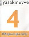 yasakmeyve / Eylül - Ekim 2003 / Sayı: 4