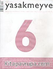 yasakmeyve / Ocak - Şubat 2004 / Sayı: 6