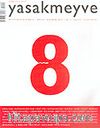 yasakmeyve / Mayıs - Haziran 2004 / Sayı: 8