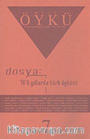 Sayı:7 Şubat-Mart 2005-Hece Öykü İki Aylık Öykü Dergisi