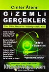 Gizemli Gerçekler & Cinler Alemi